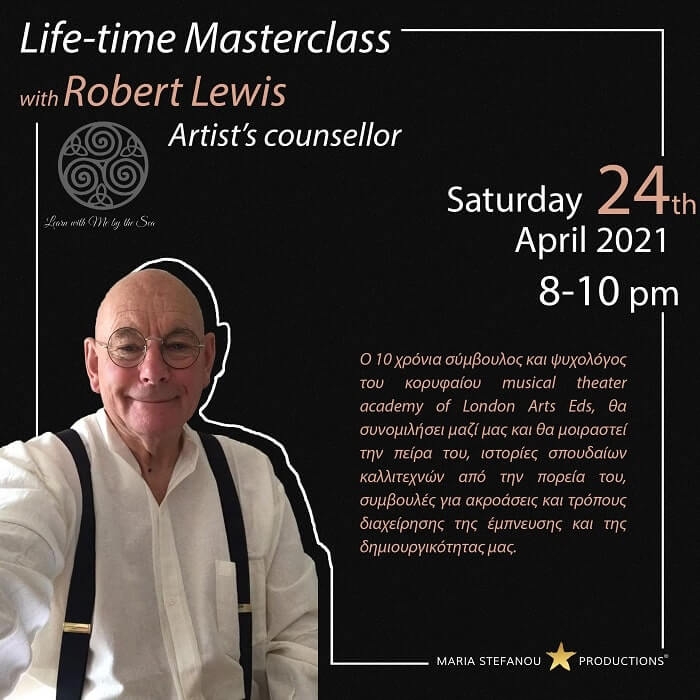 Lifetime Masterclass με τον ψυχολόγο και σύμβουλο καλλιτεχνών Mr. Robert Lewis