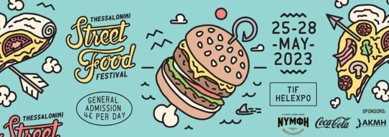 Thessaloniki Street Food Festival 2023 | 25 – 28 Μαΐου | Δ.Ε.Θ. – TIF HELEXPO