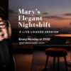 Mary’s Elegant Nightshift