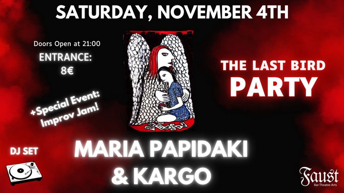 “THE LAST BIRD” Party @ Faust