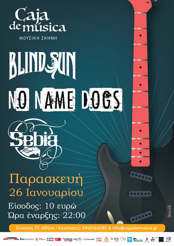 Blind Sun, No name dogs, Sebia live στο Caja de musica || Παρασκευή 26 Ιανουαρίου