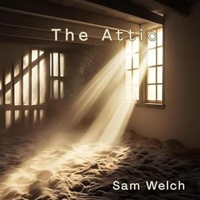 Sam Welch – The Attic