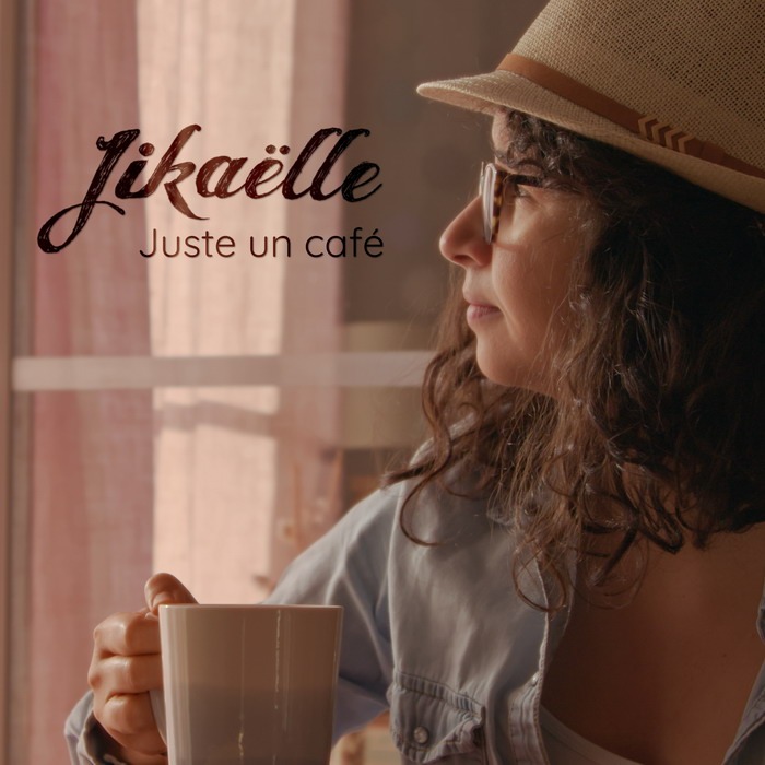 Jikaëlle – Juste un café
