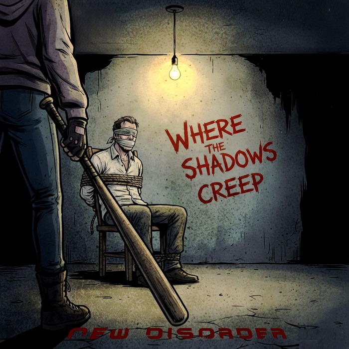 New Disorder – Where The Shadows Creep