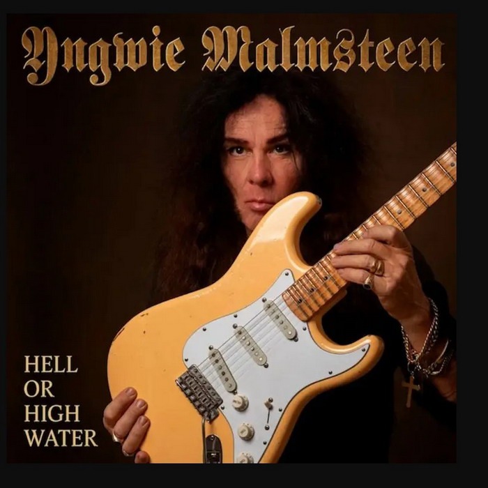 Yngwie Malmsteen  – Hell Or High Water