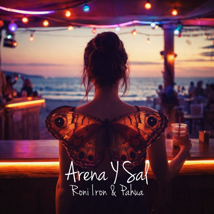 Roni Iron & Pahua – Arena Y Sal